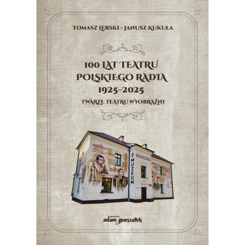 100 lat Teatru Polskiego Radia