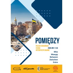 Pomiędzy. Polonistyczno-Ukrainoznawcze Studia Naukowe 2025/nr 1 [14]