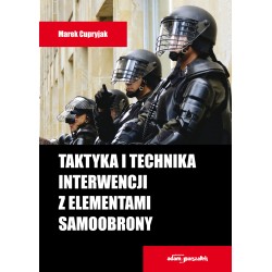 Taktyka i technika interwencji z elementami samoobrony