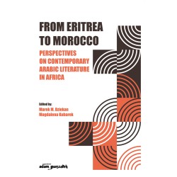 From Eritrea to Morocco. Perspectives on Contemporary Arabic Literature in Africa
