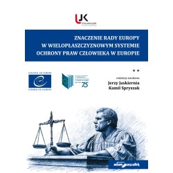 Znaczenie Rady Europy w wielopłaszczyznowym systemie ochrony praw człowieka w Europie