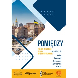 Pomiędzy. Polonistyczno-Ukrainoznawcze Studia Naukowe 2025/nr 2 [15]