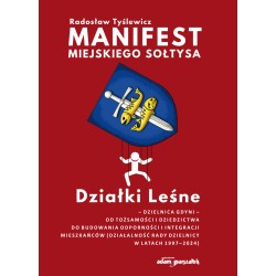 Manifest Miejskiego Sołtysa. Działki leśne-dzielnica Gdyni