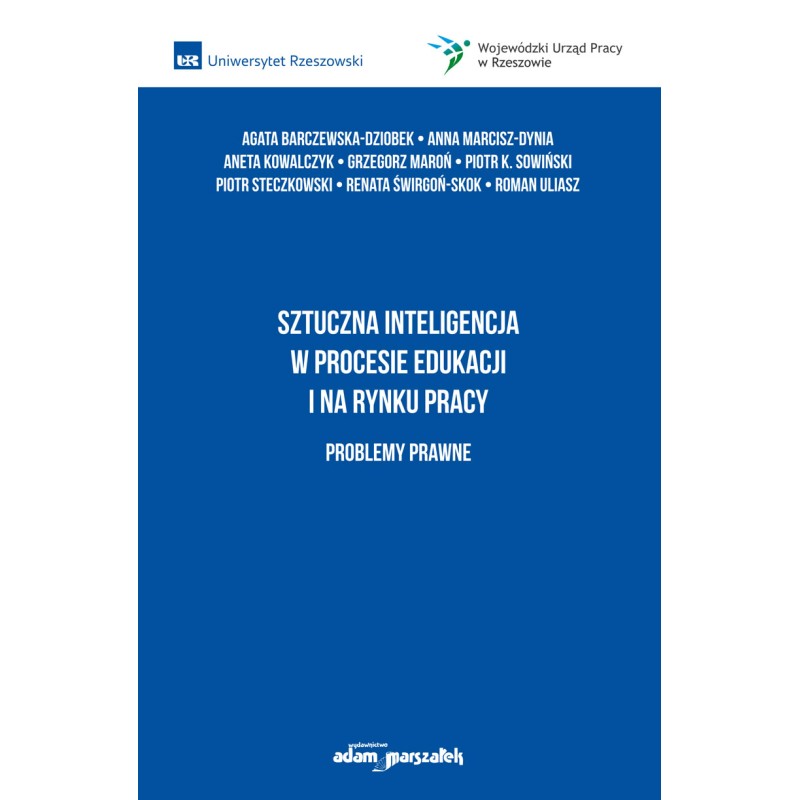 Sztuczna inteligencja w procesie edukacji i na rynku pracy Problemy prawne