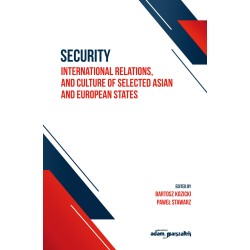 SECURITY, INTERNATIONAL RELATIONS AND CULTURE OF SELECTED ASIAN AND EUROPEAN STATES