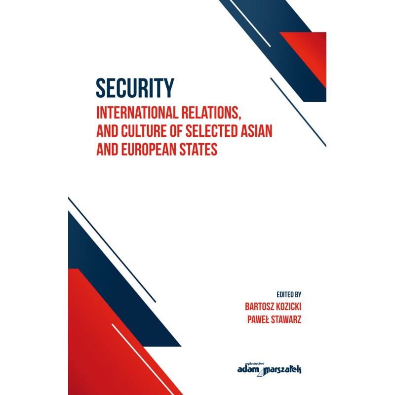 SECURITY, INTERNATIONAL RELATIONS AND CULTURE OF SELECTED ASIAN AND EUROPEAN STATES