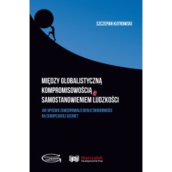 Między globalistyczną kompromisowością a samostanowieniem ludzkości