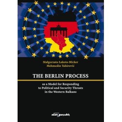 The Berlin Process as a Model for Responding to Political and Security Threats in the Western Balkans