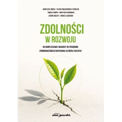 Zdolności w rozwoju - od kompleksowej diagnozy do programu zrównoważonego wspierania uczniów zdolnych