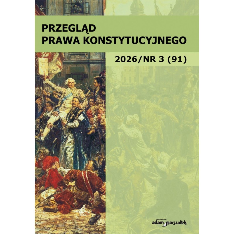 Przegląd Prawa Konstytucyjnego 2026/nr 3 (91)